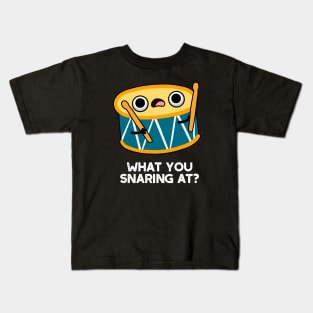 What Are You Snaring At Cute Drummer Drum Pun Kids T-Shirt